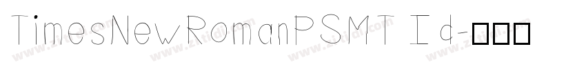 TimesNewRomanPSMT Id字体转换
